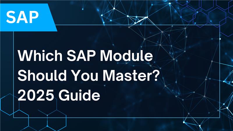 Which SAP Module should choose